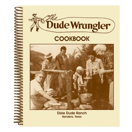 The Dude Wrangler Cookbook, Dixie Dude Ranch Cookbook Cover